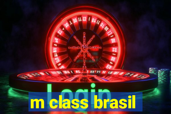 m class brasil